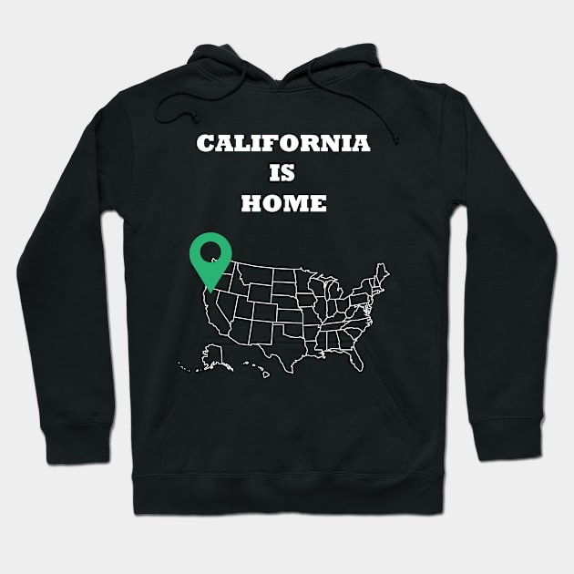 California is Home Hoodie by PrintedDesigns